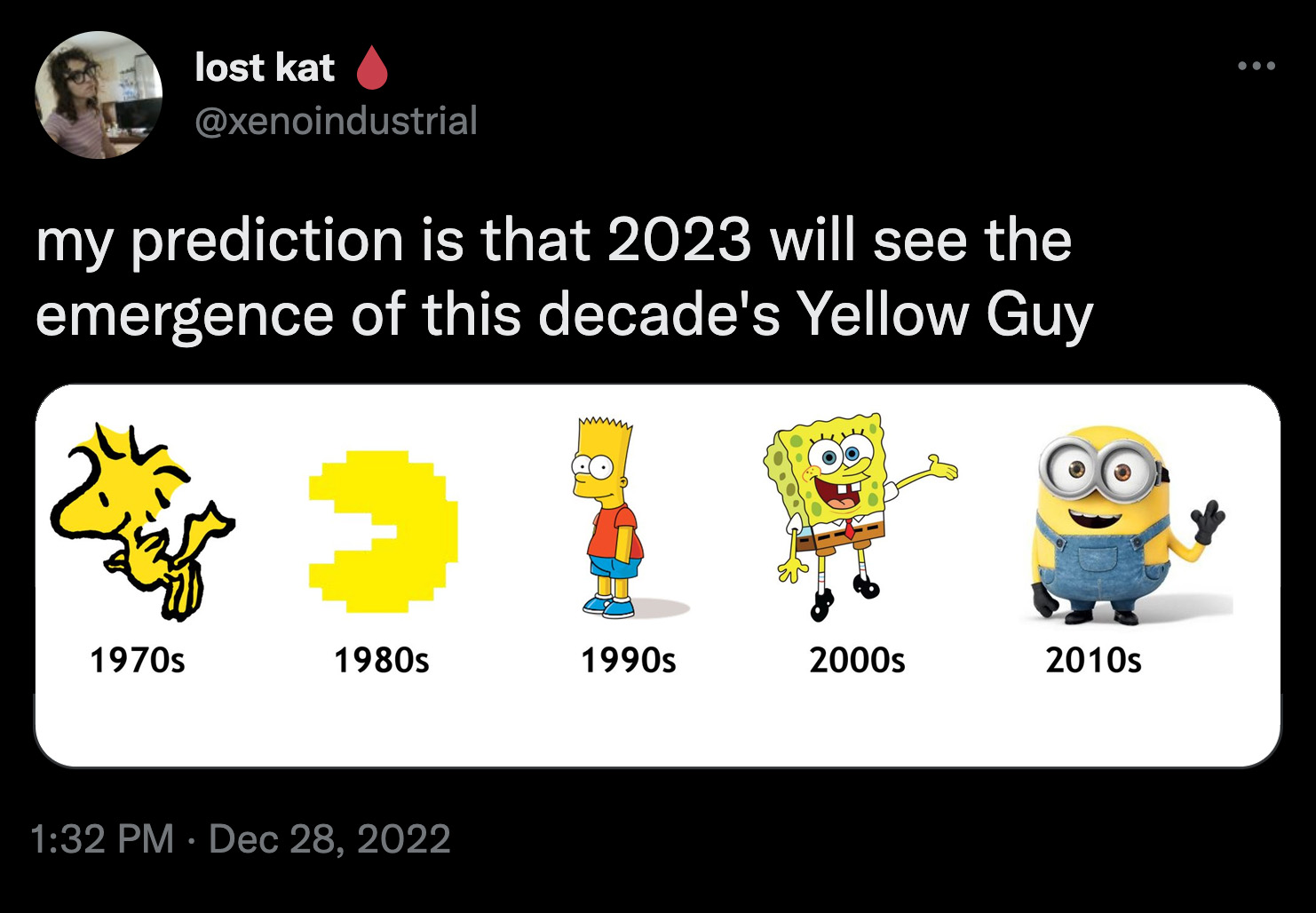 lost kat (@xenoindustrial): my prediction is that 2023 will see the emergence of this decades Yellow Guy